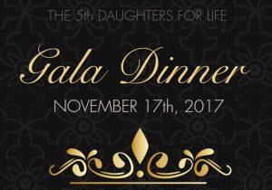 The 5th Daughters for Life Gala 2017